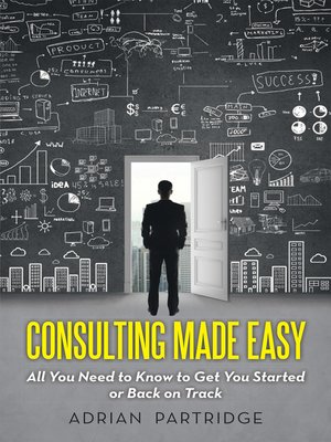 cover image of Consulting Made Easy
